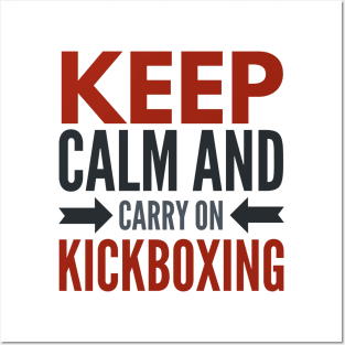 Keep Calm and Carry On Kickboxing Posters and Art